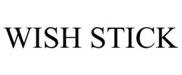 WISH STICK trademark