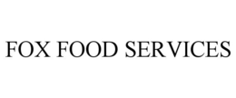 FOX FOOD SERVICES trademark