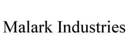 MALARK INDUSTRIES trademark