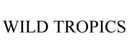 WILD TROPICS trademark