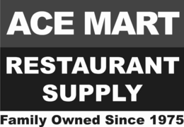 ACE MART RESTAURANT SUPPLY FAMILY OWNED SINCE 1975 trademark