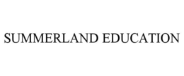 SUMMERLAND EDUCATION trademark