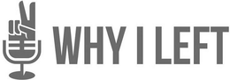WHY I LEFT trademark