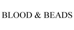 BLOOD & BEADS trademark