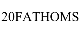 20FATHOMS trademark