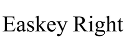 EASKEY RIGHT trademark