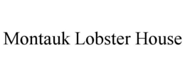 MONTAUK LOBSTER HOUSE trademark