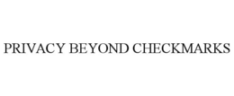 PRIVACY BEYOND CHECKMARKS trademark