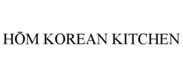 HOM KOREAN KITCHEN trademark