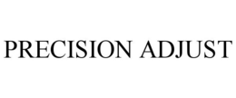 PRECISION ADJUST trademark