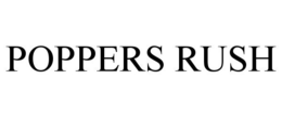 POPPERS RUSH trademark