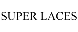 SUPER LACES trademark