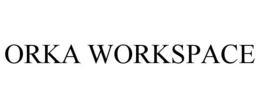 ORKA WORKSPACE trademark