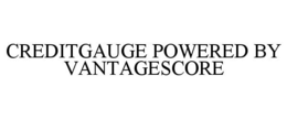 CREDITGAUGE POWERED BY VANTAGESCORE trademark