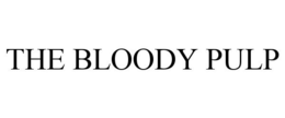 THE BLOODY PULP trademark