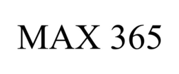 MAX 365 trademark