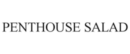 PENTHOUSE SALAD trademark