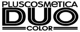 PLUSCOSMETICA DUO COLOR trademark