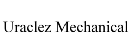 URACLEZ MECHANICAL trademark