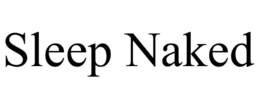 SLEEP NAKED trademark