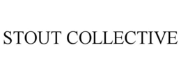 STOUT COLLECTIVE trademark