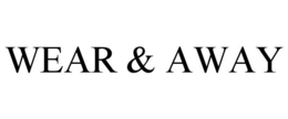 WEAR & AWAY trademark