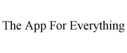 THE APP FOR EVERYTHING trademark