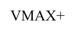 VMAX+ trademark