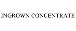 INGROWN CONCENTRATE trademark