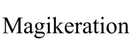 MAGIKERATION trademark