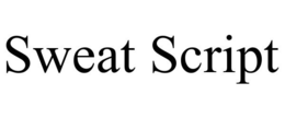 SWEAT SCRIPT trademark