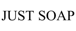 JUST SOAP trademark