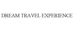 DREAM TRAVEL EXPERIENCE trademark