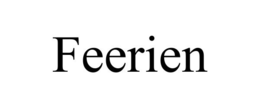 FEERIEN trademark