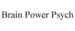 BRAIN POWER PSYCH trademark