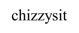 CHIZZYSIT trademark