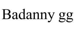 BADANNY GG trademark