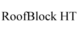 ROOFBLOCK HT trademark