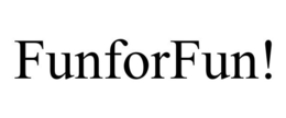 FUNFORFUN! trademark