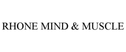 RHONE MIND & MUSCLE trademark
