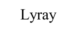 LYRAY trademark