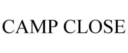 CAMP CLOSE trademark