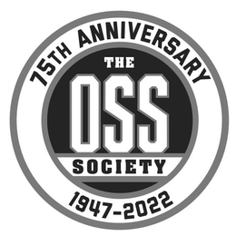 75TH ANNIVERSARY THE OSS SOCIETY 1947-2022 trademark