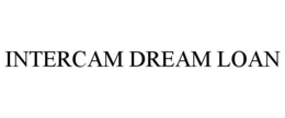 INTERCAM DREAM LOAN trademark