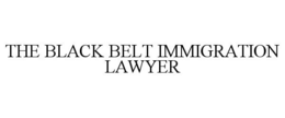 THE BLACK BELT IMMIGRATION LAWYER trademark