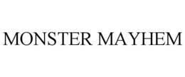 MONSTER MAYHEM trademark