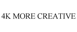 4K MORE CREATIVE trademark