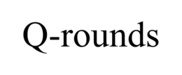 Q-ROUNDS trademark