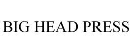 BIG HEAD PRESS trademark