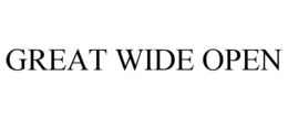 GREAT WIDE OPEN trademark